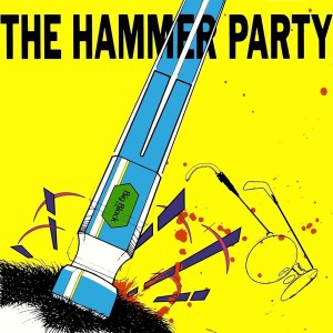 The Hammer Party