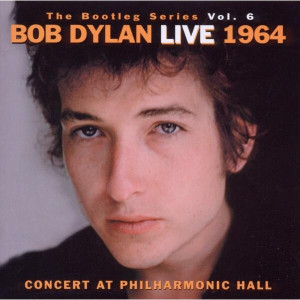 The Bootleg Series Vol. 6: Live 1964 - Concert at Philharmonic Hall