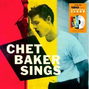 Chet Baker Sings (Clear Vinyl)