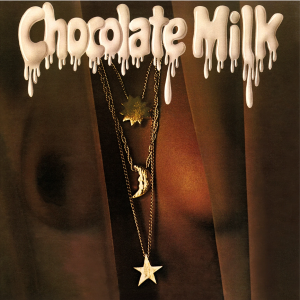 Chocolate Milk (Gold Vinyl)