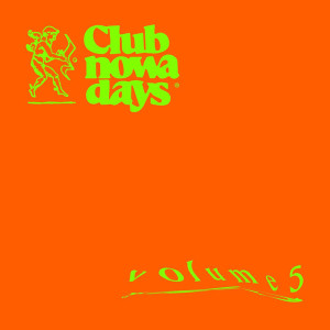 Club Nowadays Vol. 5 & 6 (Vinyl Edition)