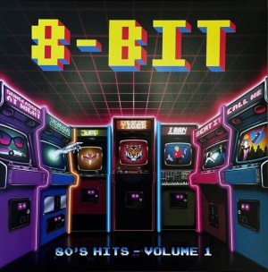 8-bit '80s Hits - Volume 1 (Splatter Vinyl)