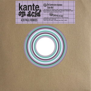 Kante On Acid (Acid Pauli Remixes)