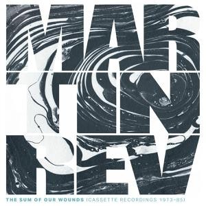 The Sum Of Our Wounds (Cassette Recordings 1973-85) (Red Vinyl)