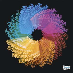 Never Gonna Leave You (Blue/Green/Pink Vinyl)