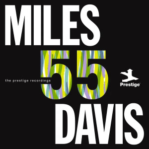 Miles '55 - The Prestige Recordings