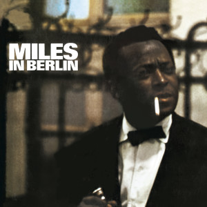 Miles In Berlin