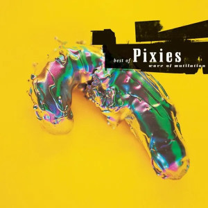 Best of Pixies - Wave of Mutilation