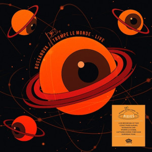 Bossanova / Trompe Le Monde – Live