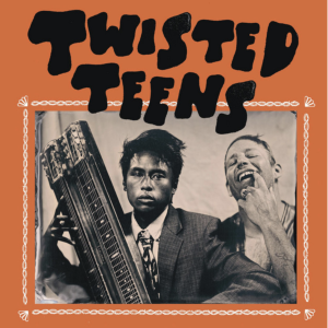 Twisted Teens