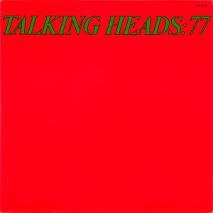 Talking Heads: 77