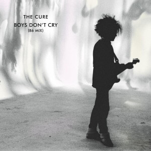 Boys Don't Cry (86 Mix)