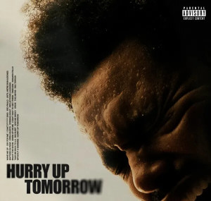 Hurry Up Tomorrow (Complete Edition)