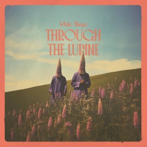 Through The Lupine (Blue Vinyl)