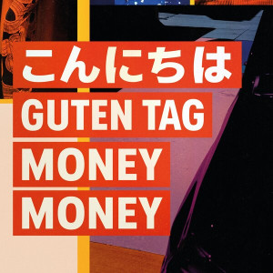 Konnichiwa - Guten Tag - Money Money (Blue Vinyl)